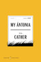 My Antonia American Classics Edition (A Novel) by Willa Cather, 9780063481596