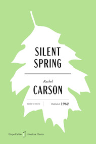 Silent Spring American Classics Edition by Rachel Carson, 9780063481541