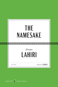 The Namesake American Classics Edition (A Novel) by Jhumpa Lahiri, 9780063481572