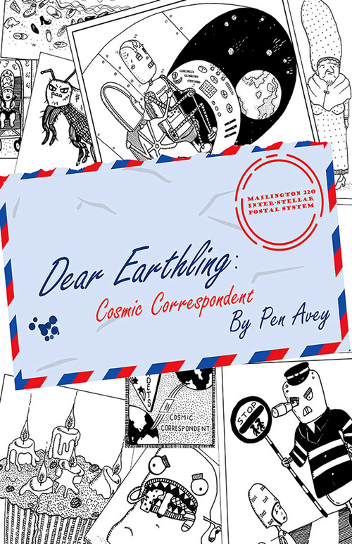 Dear Earthling (Cosmic Correspondent) by Pen Avey, Pen Avey, 9781988761268