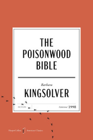 The Poisonwood Bible American Classics Edition (A Novel) by Barbara Kingsolver, 9780063484115