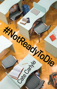 #NotReadyToDie by Cate Carlyle, 9781988761398