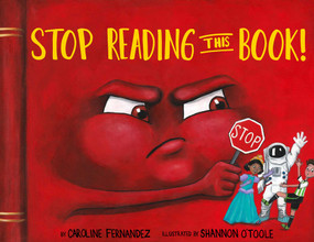 Stop Reading This Book! by Caroline Fernandez, Shannon O'Toole, 9781988761411