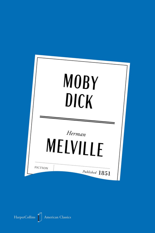 Moby Dick American Classics Edition by Herman Melville, 9780063484153