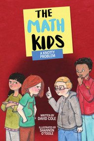 A Knotty Problem by David Cole, Shannon O'Toole, 9781988761732