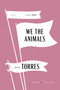 We the Animals American Classics Edition (A Novel) by Justin Torres, 9780063490543