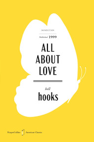 All About Love American Classics Edition (New Visions) by bell hooks, 9780063497511