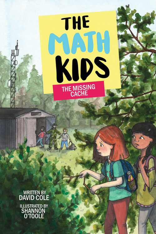 The Missing Cache by David Cole, Shannon O'Toole, 9781998484089