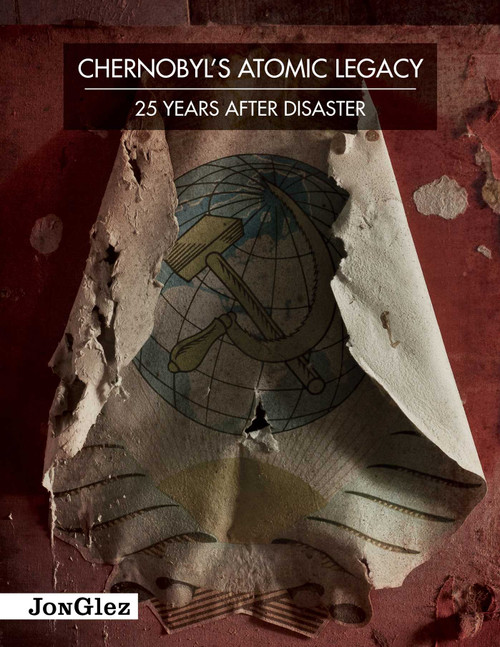 Chernobyl's Atomic Legacy by Daniel Barter, 9782361950439