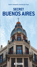 Secret Buenos Aires by Hernan Firpo, Valeria Sampedro, 9782361950989