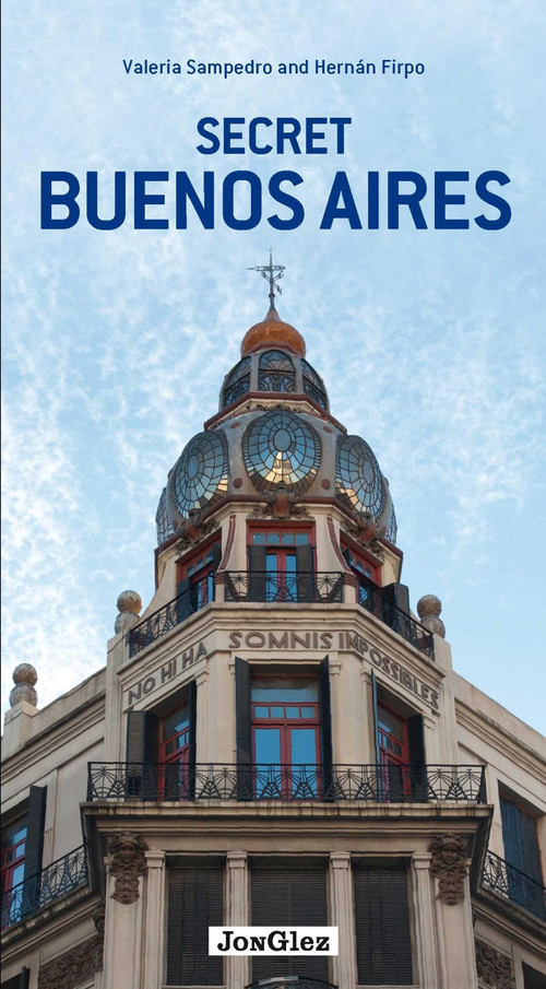 Secret Buenos Aires by Hernan Firpo, Valeria Sampedro, 9782361950989