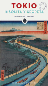 Tokio Insolita y Secreta (Spanish Edition) by Pierre Mustière, 9782361951177