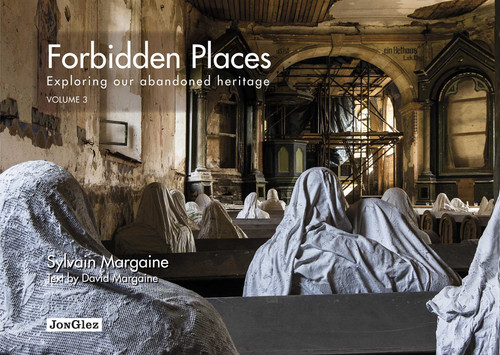 Forbidden Places (Exploring Our Abandoned Heritage) - 9782361951313 by Sylvain Margaine, David Margaine, 9782361951313