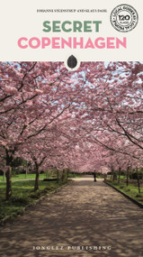 Secret Copenhagen by Johanne Steenstrup, Klaus Dahl, 9782361951788