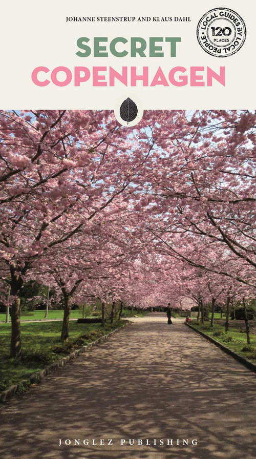 Secret Copenhagen by Johanne Steenstrup, Klaus Dahl, 9782361951788