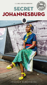 Secret Johannesburg by Lisa Johnston, C. L. Bell, 9782361952204