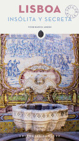 Lisboa Insólita y Secreta (Spanish Edition) by Vitor Manuel Adriao, 9782361952822