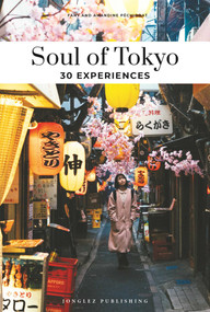 Soul of Tokyo (Guía de las 30 mejores experiencias) (Spanish Edition) by Fany Pechiodat, Amandine Pechiodat, 9782361953225