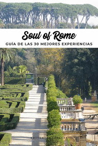 Soul of Roma (Spanish) (Guía de las 30 Mejores Experiencias) by Carolina Vincenti, 9782361953829