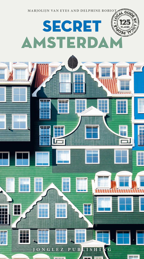 Secret Amsterdam by Marjolijn Van Eys, Delphine Robiot, 9782361954178