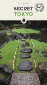 Secret Tokyo by Pierre Mustière, Yoko Kera, 9782361954185