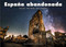 España abandonada (Spanish Edition) by Fran Lens, Paco Quiles, Carlos Sanmillan, 9782361954710