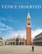 Venice Deserted by Danielle & Luc Carton, 9782361954819