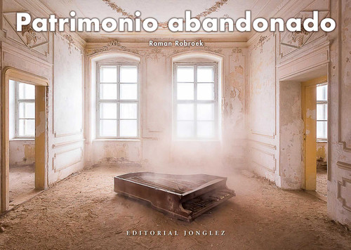 Patrimonio abandonado (Spanish Edition) by Roman Robroek, 9782361955427