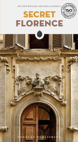 Secret Florence by Niccolò Rinaldi, 9782361955618
