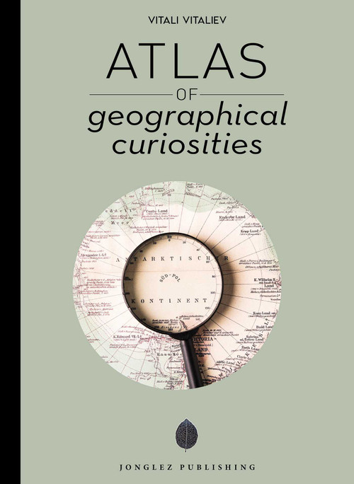 Atlas de curiosidades geográficas (Spanish Edition) by Vitali Vitaliev, 9782361956127