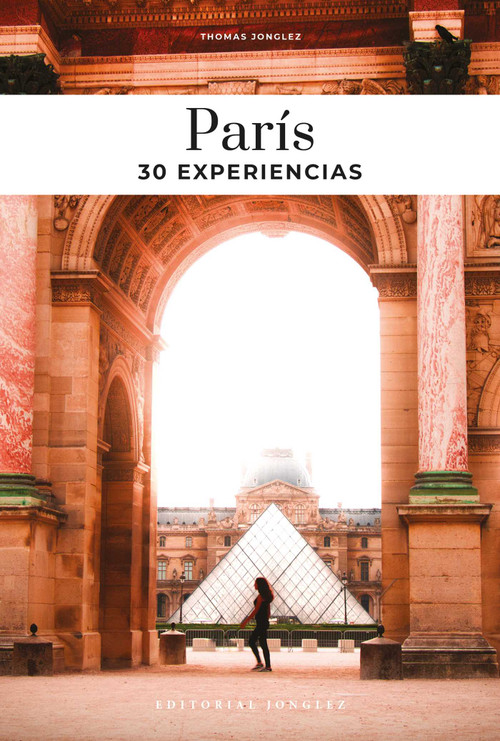París (30 Experiencias) (Spanish Edition) by Thomas Jonglez, 9782361957629
