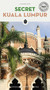 Secret Kuala Lumpur by Lam Seng Fatt, 9782361957919