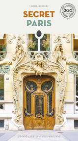 Secret Paris - 9782361958466 by Thomas Jonglez, 9782361958466