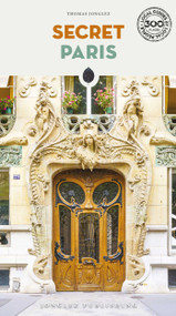 SECRET PARIS - 9782361958466 by Thomas Jonglez, 9782361958466