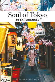 Soul of Tokyo (30 Experiences) by Amandine Péchiodat, Fany Péchiodat, 9782361958503