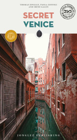 Secret Venice - 9782361959128 by Thomas Jonglez, Irene Galifi, Paola Zoffoli, 9782361959128
