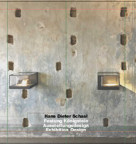Hans Dieter Schaal. Festung Königstein. Ausstellungsdesign/ Exhibition Design by Hans Dieter Schaal, Angelika Taube, Peter Mauksch, 9783869050249