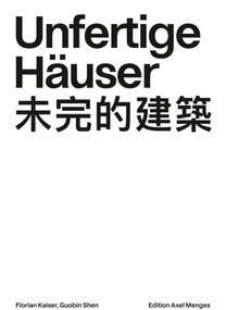 Unfertige Häuser (German Edition) by Florian Kaiser, Guobin Shen, 9783869050317