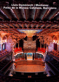 Lluis Domenech i Montaner, Palau de la Musica Catalana, Barcelona (Opus 8) by Manfred Sack, Hisao Suzuki, 9783930698080