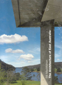 The Architecture of East Australia by Bill MacMahon, 9783930698905