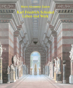 Karl Friedrich Schinkel--Leben und Werk by Mario Alexander Zadow, 9783932565298