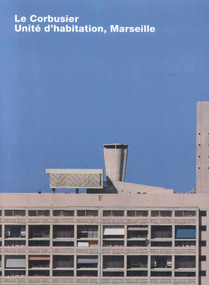 Le Corbusier, Unite d'habitation, Marseille (Opus 65) (French Edition) by Alban Janson, Carsten Krohn, Anja Grunwald, 9783932565656