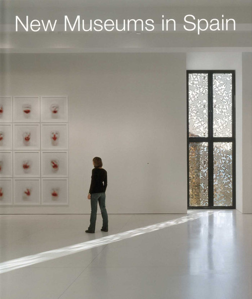 New Museums in Spain by Klaus Englert, 9783936681178