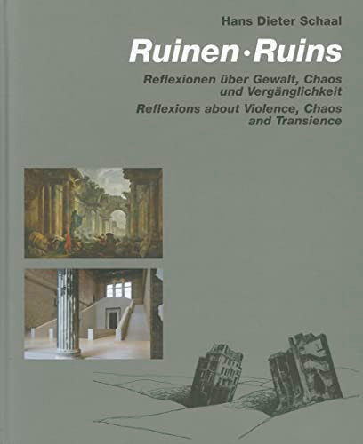 Ruins (Reflections about Violence Chaos and Transience) by Hans Schael, 9783936681468