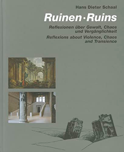 Ruins (Reflections about Violence Chaos and Transience) by Hans Schael, 9783936681468