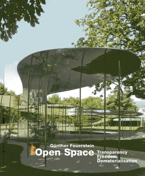 Open Space (Transparency - Freedom - Dematerialisation) by Gunther Feuerstein, 9783936681550