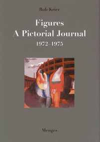 Figures (A Pictorial Journal 1972-1975) by Rob Krier, 9783936681659