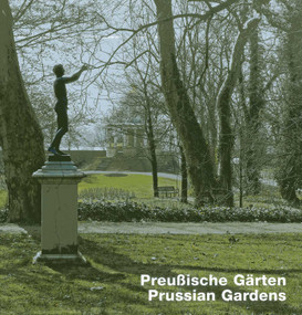 Prussian Gardens by Hillert Ibbeken, Katja Schoene, 9783936681680
