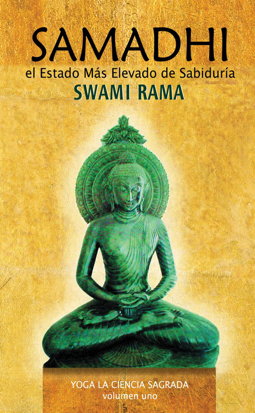 Samadhi (el Estado Mus Elevado de Sabiduria) (Spanish Edition) by Swami Rama, 9788188157402