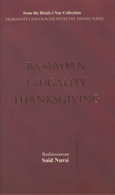 Ramadan Frugality Thanksgiving by Bediuzzaman Said Nursi, Ali Unal, 9789757388746